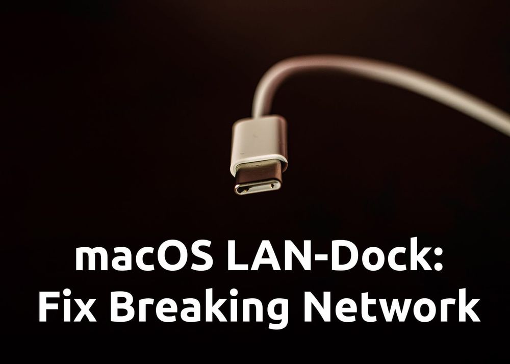 Fix macOS Network drops with LAN over USBC Dock in Zoom, Teams,
