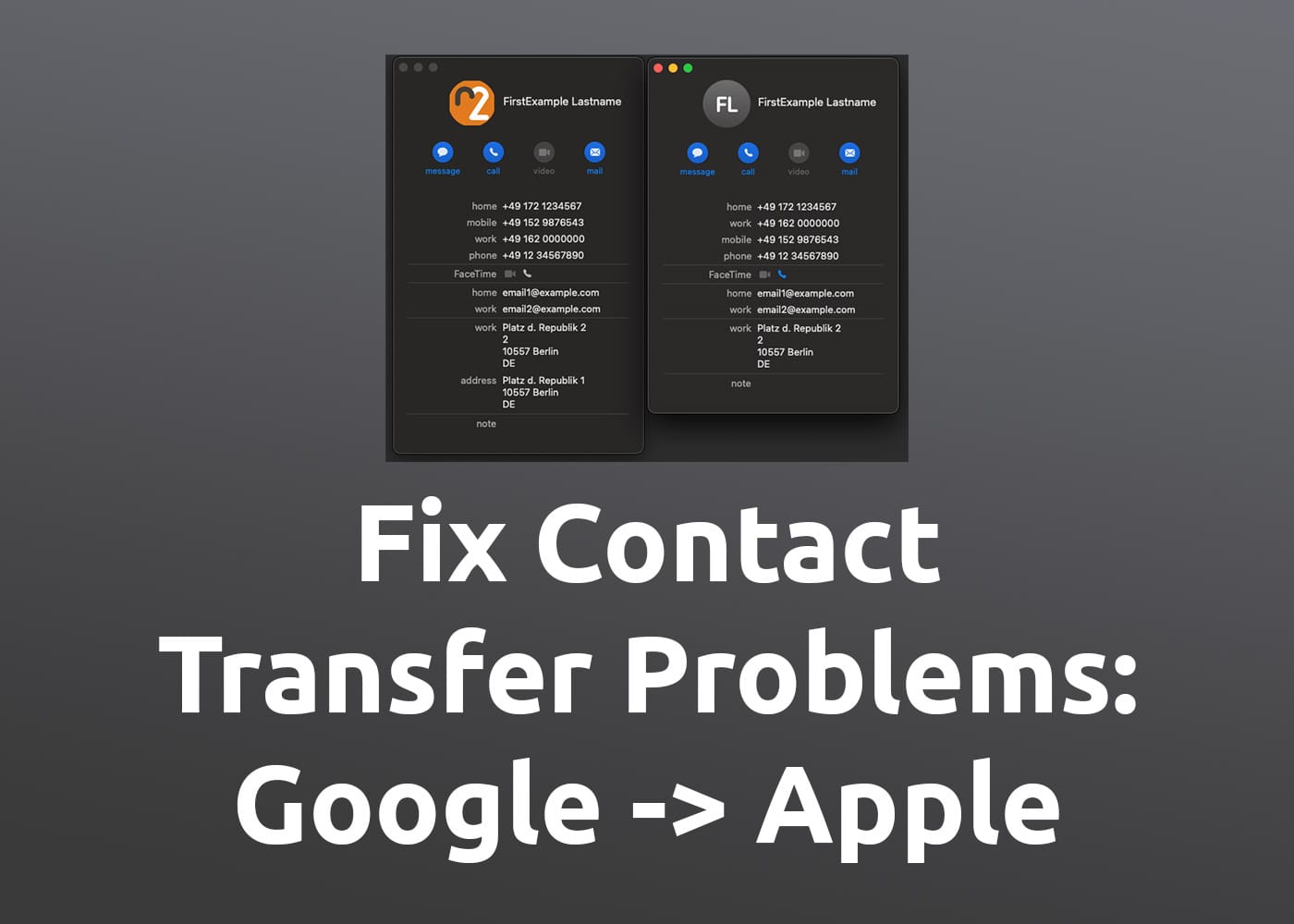 Transfer Contacts from Google to Apple: Fix Import/Export Problems (Birthday, Address, Picture, etc. missing)