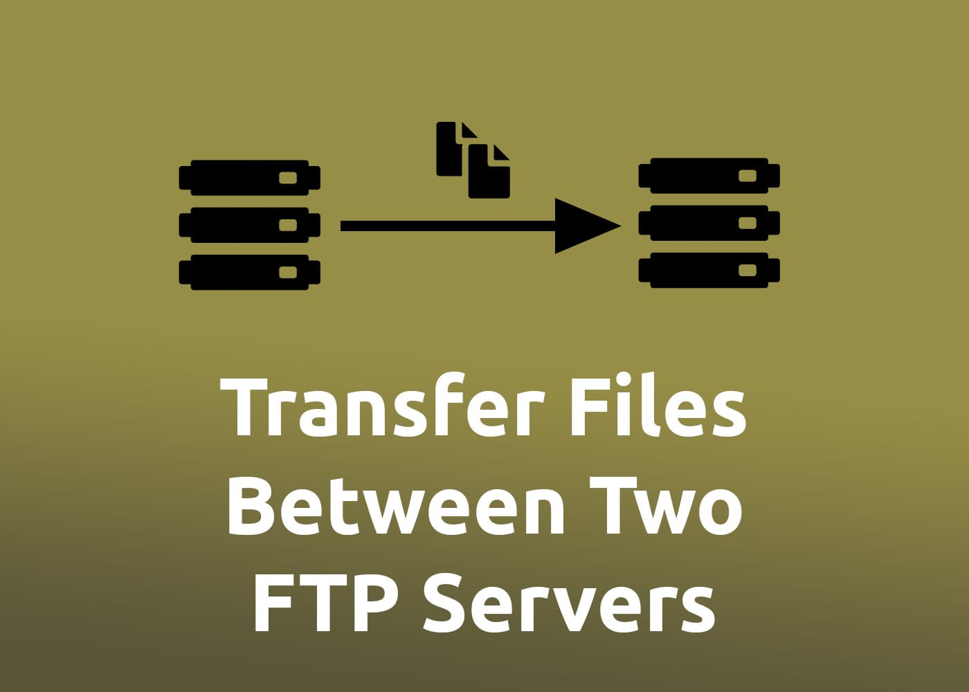 Transfer Files Between Two FTP Servers (Move Website)