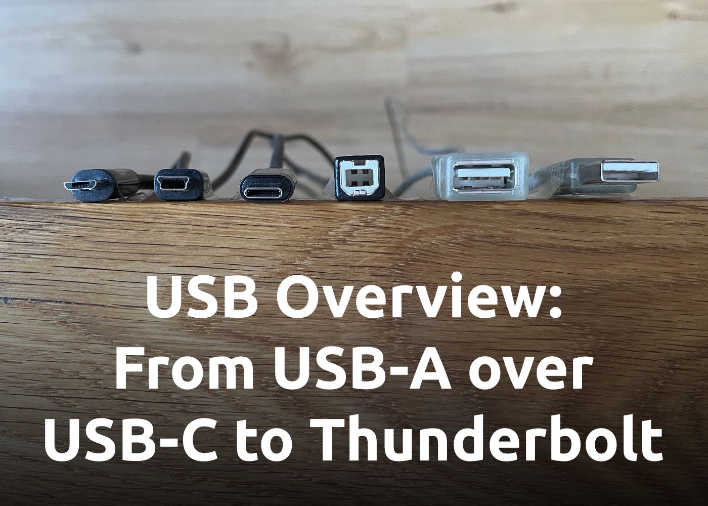 USB Overview: Differences between Ports, Colors, Standards, and Speed (USB-A, USB-C, USB 2.0/3.0/3.1/3.2, Thunderbolt 3/4/5, ...)