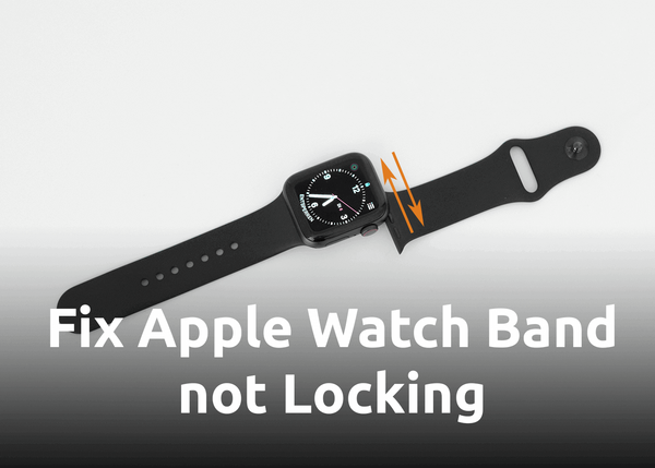 [How-to] Fix Apple Watch Band not Locking into Place (no click)