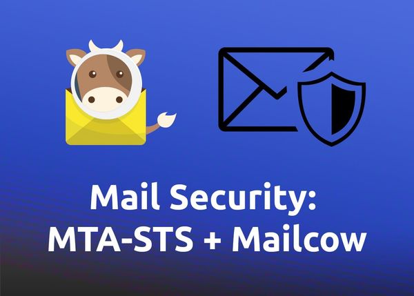 Mail Security: MTA-STS + Mailcow